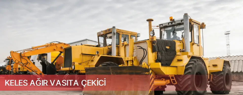 Keles İlçemi Ağır Vasıta Çekici